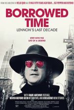Watch Borrowed Time: Lennon\'s Last Decade Moviesjoy