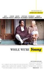 Watch While We're Young Moviesjoy