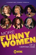 Watch More Funny Women of a Certain Age (TV Special 2020) Moviesjoy