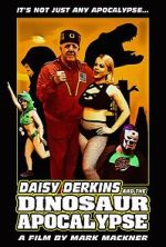 Watch Daisy Derkins and the Dinosaur Apocalypse Moviesjoy