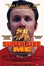 Watch Super Size Me Moviesjoy