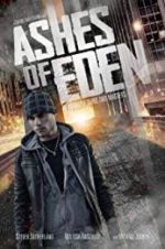 Watch Ashes of Eden Moviesjoy