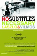 Watch No Subtitles Necessary: Laszlo & Vilmos Moviesjoy