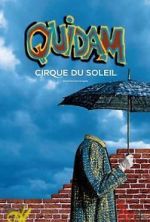 Watch Cirque du Soleil: Quidam Moviesjoy
