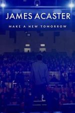 Watch James Acaster: Make a New Tomorrow (Short 2021) Moviesjoy