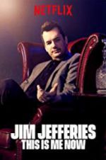 Watch Jim Jefferies: This Is Me Now Moviesjoy