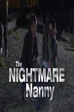 Watch The Nightmare Nanny Moviesjoy