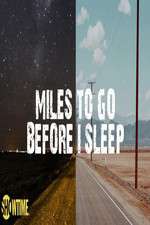 Watch Miles to Go Before I Sleep Moviesjoy