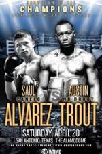 Watch Austin Trout and Saul ‘Canelo’ Alvarez Moviesjoy