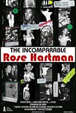 Watch The Incomparable Rose Hartman Moviesjoy