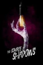 Watch The Source of Shadows Moviesjoy