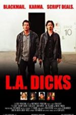 Watch L.A. Dicks Moviesjoy