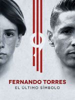 Watch Fernando Torres: El Último Símbolo Moviesjoy