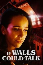 Watch If Walls Could Talk Moviesjoy