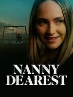 Watch Nanny Dearest Moviesjoy