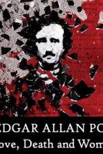 Watch Edgar Allan Poe Love Death and Women Moviesjoy