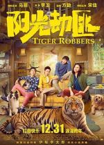 Watch Tiger Robbers Moviesjoy