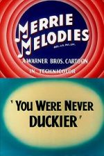 Watch You Were Never Duckier (Short 1948) Moviesjoy