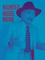 Watch Haunted House Movie Moviesjoy