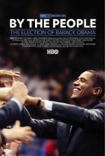 Watch By the People: The Election of Barack Obama Moviesjoy