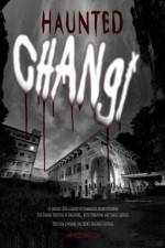 Watch Haunted Changi Moviesjoy