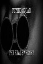 Watch National Geographic: Flying Squad The Real Sweeney Moviesjoy