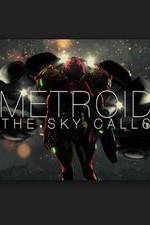 Watch Metroid: The Sky Calls Moviesjoy