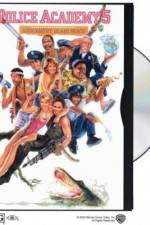 Watch Police Academy 5: Assignment: Miami Beach Moviesjoy