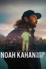 Watch Noah Kahan: Out of Body Moviesjoy
