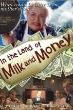 Watch In the Land of Milk and Money Moviesjoy