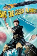Watch Save the Green Planet! (Jigureul jikyeora) Moviesjoy