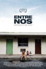 Watch Entre nos Moviesjoy