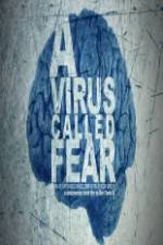 Watch A Virus Called Fear Moviesjoy