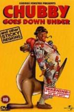 Watch Chubby Goes Down Under and Other Sticky Regions Moviesjoy