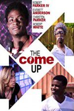 Watch The Come Up Moviesjoy