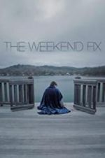Watch The Weekend Fix Moviesjoy
