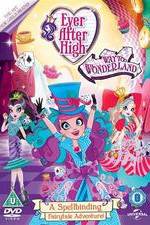 Watch Ever After High: Way Too Wonderland Moviesjoy