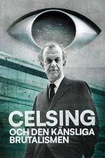 Watch Celsing och den känsliga brutalismen Moviesjoy