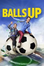 Watch Balls Up Moviesjoy