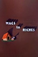 Watch Wags to Riches (Short 1949) Moviesjoy