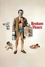 Watch Broken Years Moviesjoy