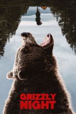Watch Grizzly Night Moviesjoy