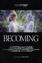 Watch Becoming (Short) Moviesjoy