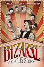 Watch Bizarre: A Circus Story Moviesjoy