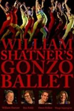 Watch William Shatner\'s Gonzo Ballet Moviesjoy
