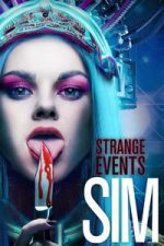 Watch Strange Events: SIM Moviesjoy