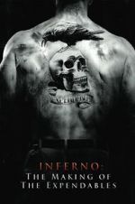 Watch Inferno: The Making of \'The Expendables\' Moviesjoy
