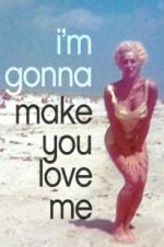 Watch I\'m Gonna Make You Love Me Moviesjoy