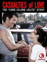 Watch Casualties of Love: The Long Island Lolita Story Moviesjoy