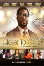 Watch Closer to GOD Moviesjoy